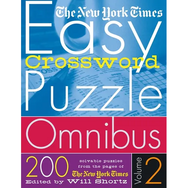 The New York Times Easy Crossword Puzzle Omnibus Volume 2: 200 Solvable Puzzles from the Pages of the New York Times