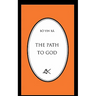 The Path to God
