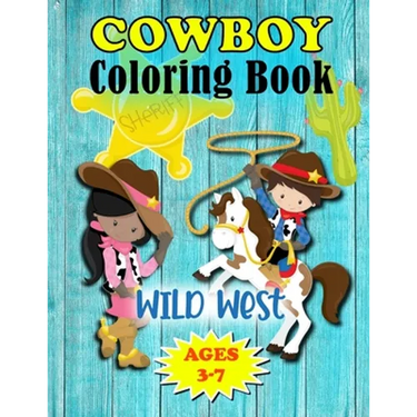 Wild West Cowboy Coloring Book: For Little Kids Ages 3-7
