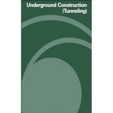 Underground Construction (Tunneling)