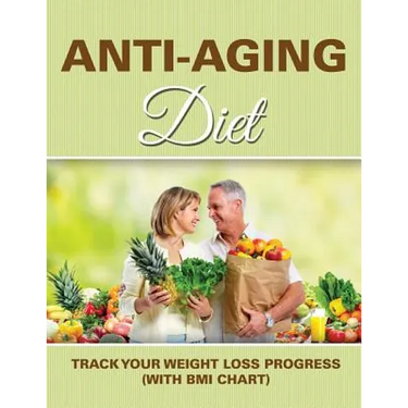 Anti-Aging Diet: Track Your Weight Loss Progress (with BMI Chart)