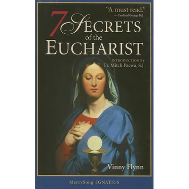 7 Secrets of the Eucharist