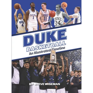Duke Basketball: An Illustrated Timeline
