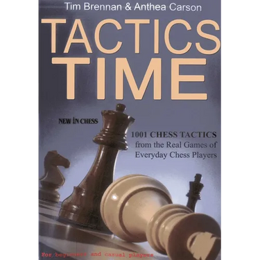 Tactics Time: 1001 Chess Tactics from the Games of Everyday Chess Players