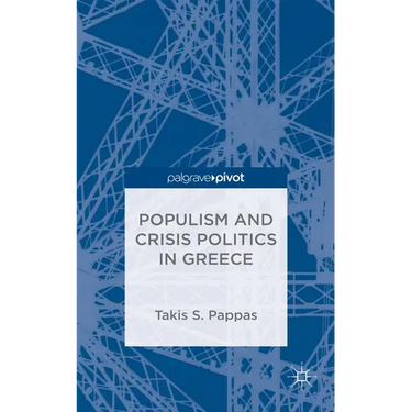 Populism and Crisis Politics in Greece