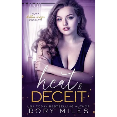 Heat & Deceit: How a Hidden Omega Finds Love