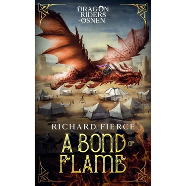 A Bond of Flame: Dragon Riders of Osnen Book 2