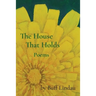 The House That Holds: Poems