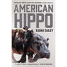 American Hippo: River of Teeth, Taste of Marrow, and New Stories