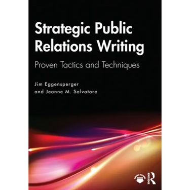 Strategic Public Relations Writing: Proven Tactics and Techniques