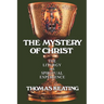 Mystery of Christ: The Liturgy as Spiritual Experience