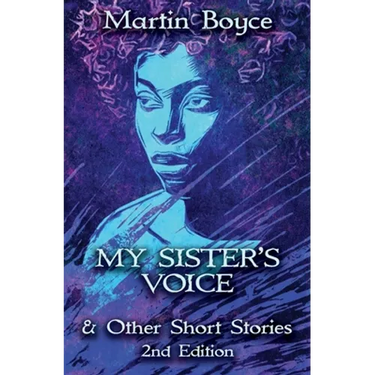 My Sister's Voice: & Other Short Stories