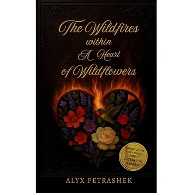 The Wildfires Within A Heart Of Wildflowers