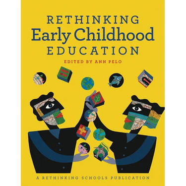 Rethinking Early Childhood Education