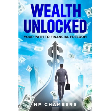 Wealth Unlocked: Your Path to Financial Freedom