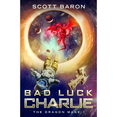 Bad Luck Charlie: The Dragon Mage Book 1