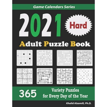 2021 Adult Puzzle Book: 365 Hard Variety Puzzles for Every Day of the Year: 12 Puzzle Types (Sudoku, Fillomino, Battleships, Calcudoku, Binary Puzzle,