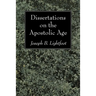 Dissertations on the Apostolic Age