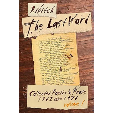 The Last Word: Collected Poetry and Prose Volume 1 (1962-1976)