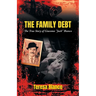 The Family Debt: The True Story of Giacomo "Jack" Bianco
