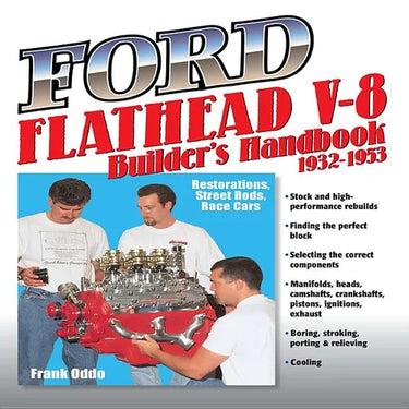 Ford Flathead V-8 Builders Handbook 1932: Restorations, Street Rods, Race Cars