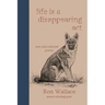 Life Is a Disappearing Act