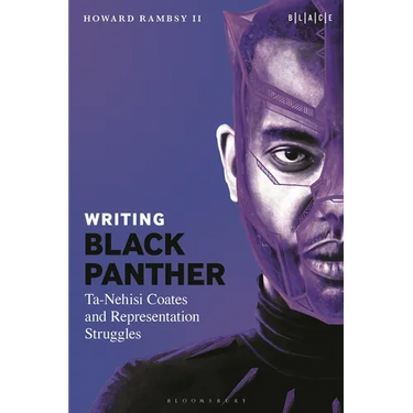 Writing Black Panther: Ta-Nehisi Coates and Representation Struggles