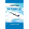 UA Flight 93.It Wasn't A Crash