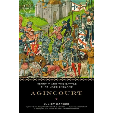 Agincourt: Henry V and the Battle That Made England