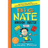 Big Nate Boredom Buster: Super Scribbles, Cool Comix, and Lots of Laughs