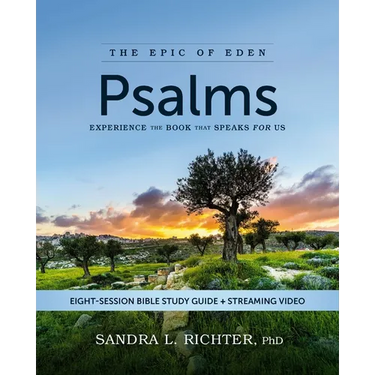 Psalms Bible Study Guide Plus Streaming Video: Experience the Book That Speaks for Us