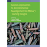 Global Approaches to Environmental Management on Military Training Ranges