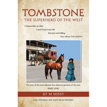 Tombstone: The Superhero of the West