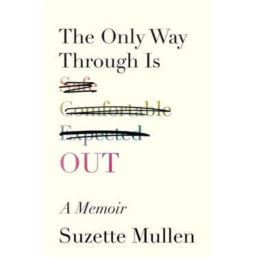 The Only Way Through Is Out