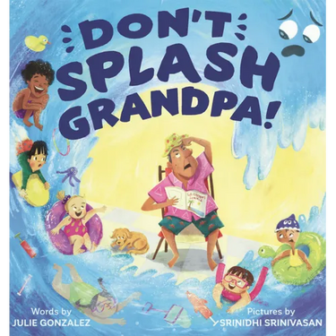 Don't Splash Grandpa!