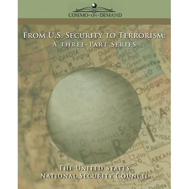 From U.S. Security to Terrorism: A Three-Part Series