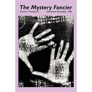 The Mystery Fancier (Vol. 7 No. 6) November-December 1983