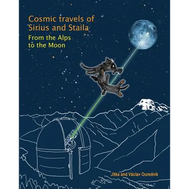 Cosmic Travels of Sirius and Staila: From the Alps to the Moon
