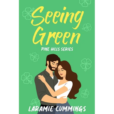 Seeing Green: Pine Hills Series