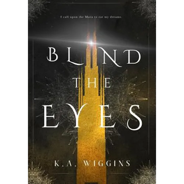 Blind the Eyes