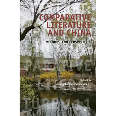 Comparative Literature and China: Methods and Perspectives