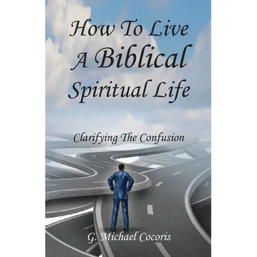 The Spiritual life: Clarifying the Confusion