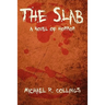 The Slab: A Novel of Horror
