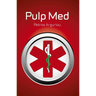 Pulp Med: Why Doctors Will Give You Only Half-Truths