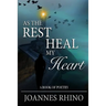 As The Rest Heal My Heart: A Book of Poetry