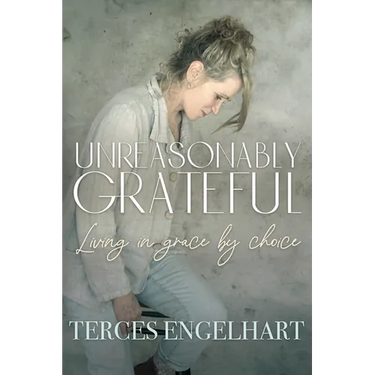 Unreasonably Grateful