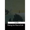 Making the Most of Life