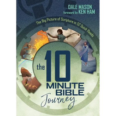The 10 Minute Bible Journey: The Big Picture of Scripture in 52 Quick Reads