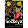 The Sockeye Mother
