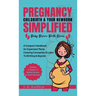 Pregnancy Childbirth & Your Newborn Simplified: A Compact Handbook for Expectant Moms Covering Conception & Labor to Birthing & Beyond